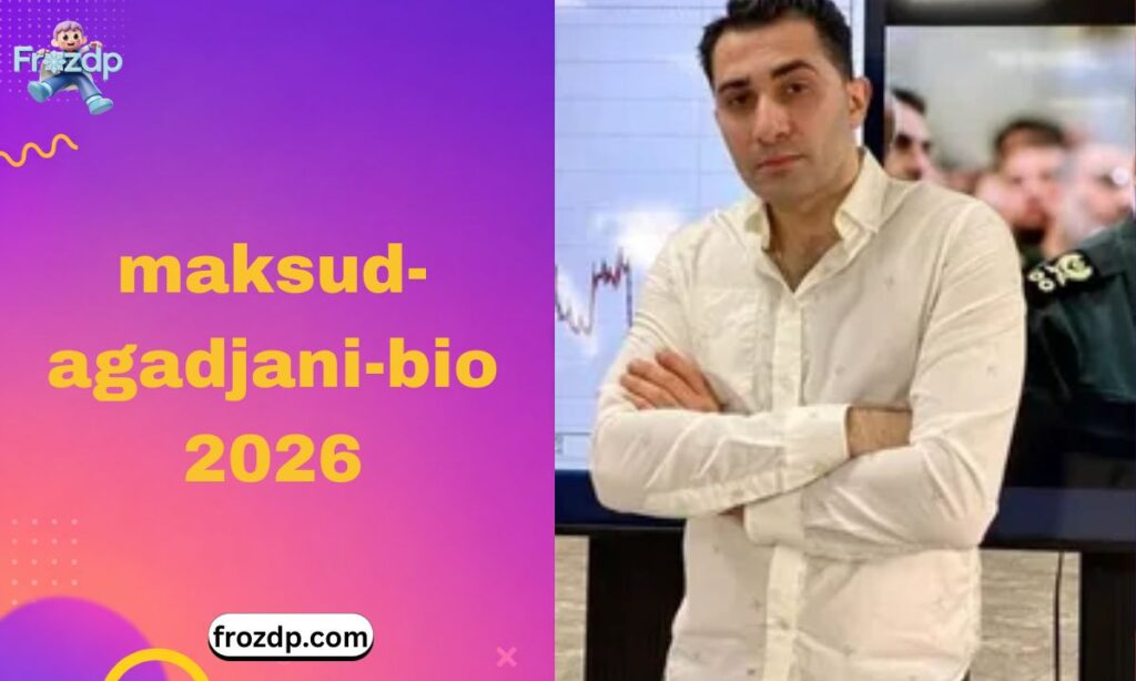 maksud-agadjani-bio