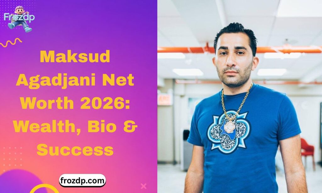 maksud-agadjani-net-worth-2026-wealth-bio-and-success