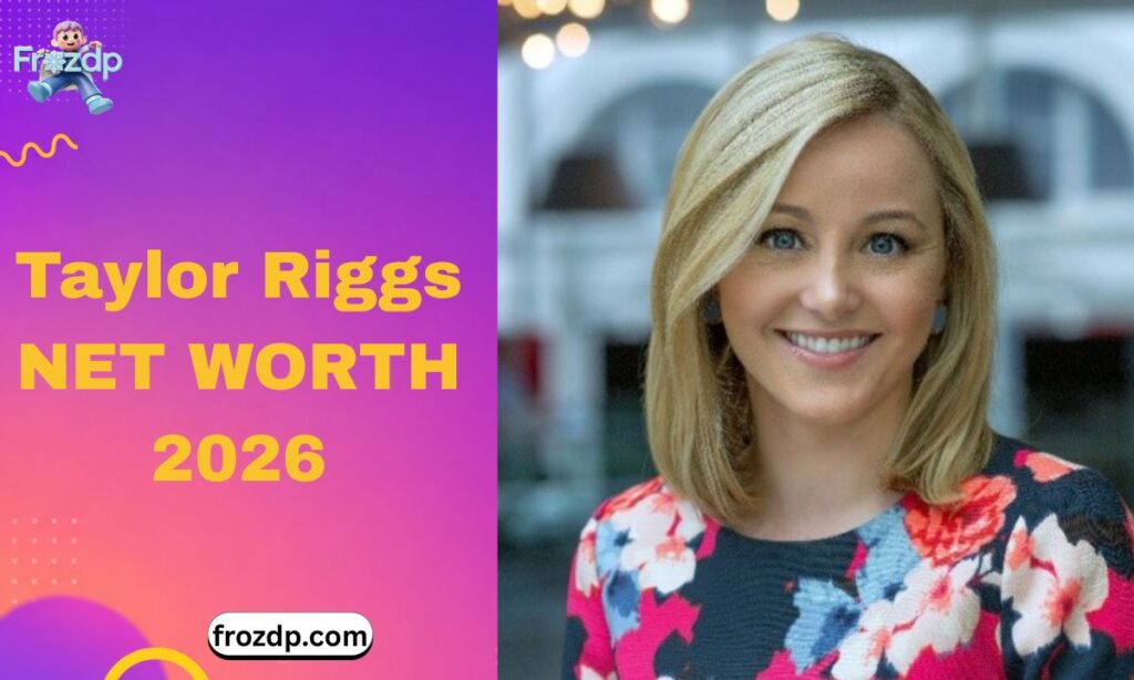 taylor-riggs-net-worth
