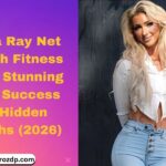 nala-ray-net-worth-fitness-age-stunning-bio-success-and-hidden-truths-2026